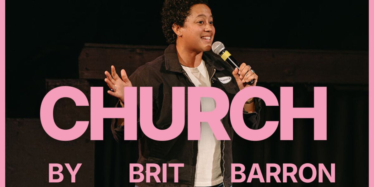 EDINBURGH 2026: Review: BRIT BARRON: CHURCH, Gilded Balloon Teviot