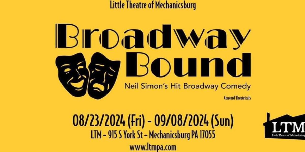 Review: BROADWAY BOUND at Little Theatre of Mechanicsburg