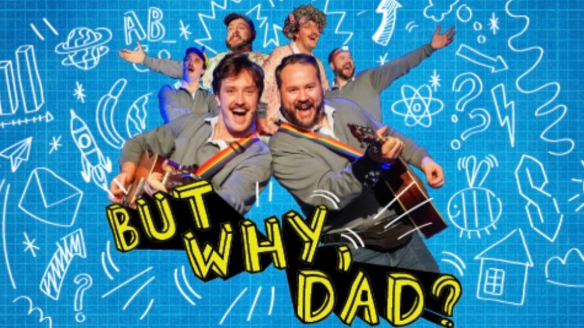 Review: BUT WHY, DAD at Circa Theatre