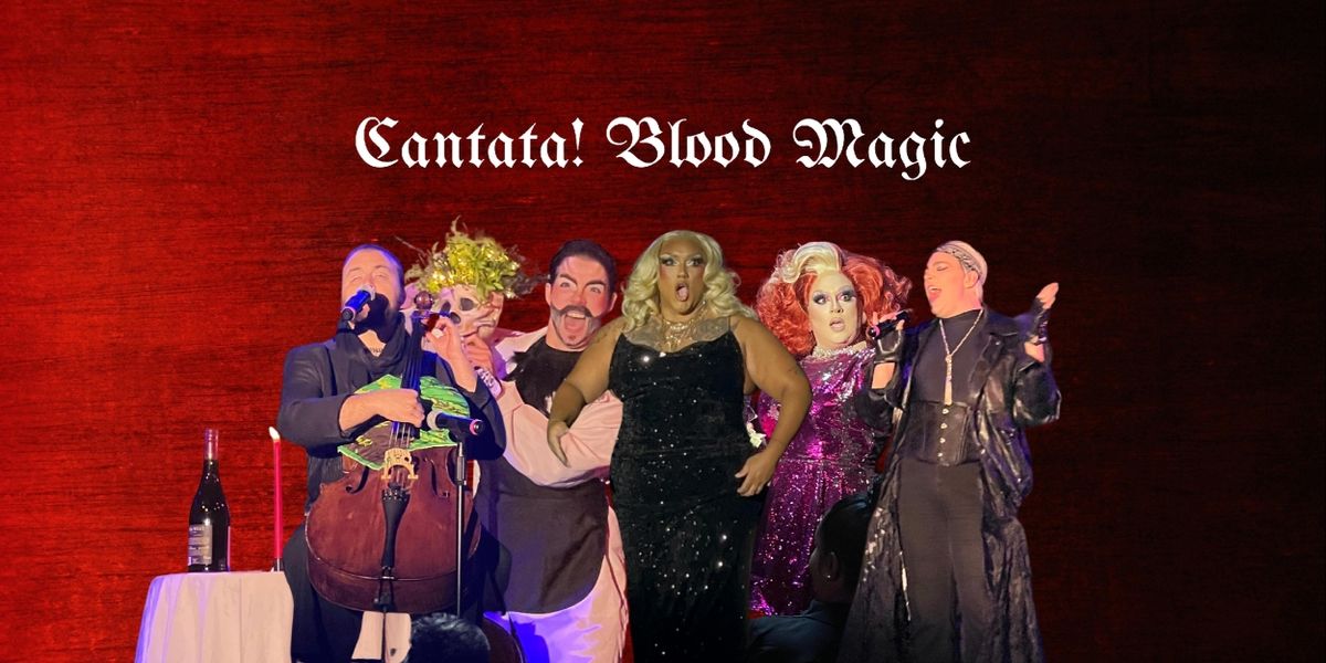 Review: Classical Goes Camp in CANTATA! BLOOD MAGIC at Red Eye NY