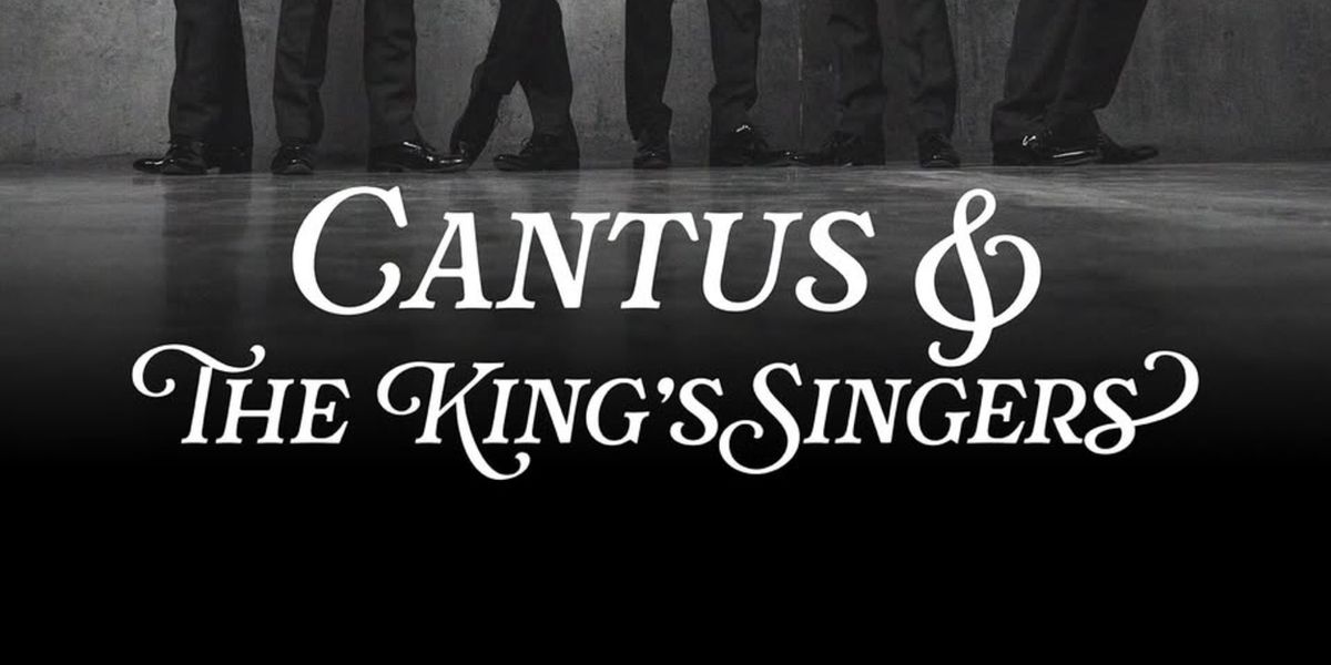 Review: CANTUS & THE KING'S SINGERS at Minnesota Orchestra Hall