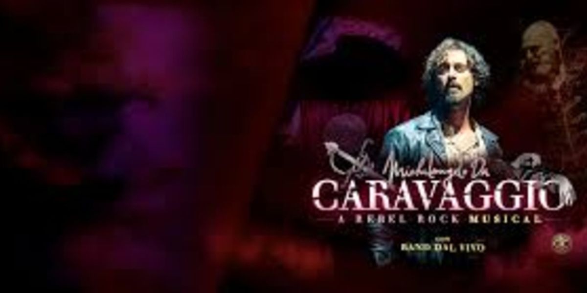 Review: CARAVAGGIO - A REBEL ROCK MUSICAL at Teatro Cartiere Carrara (Firenze)
