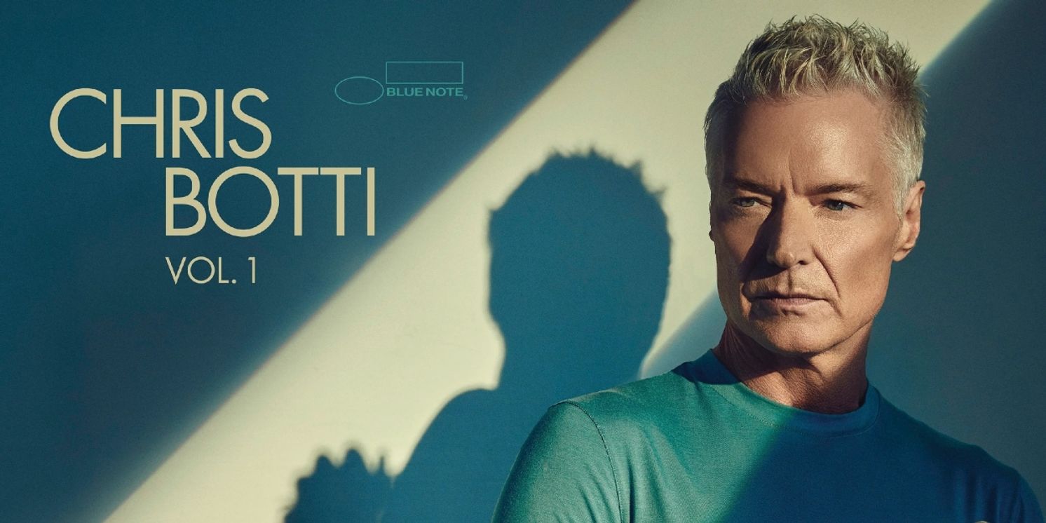 Album Review: The Horn Blows & The Heart Sighs on The New Album CHRIS BOTTI VOL. 1  Image