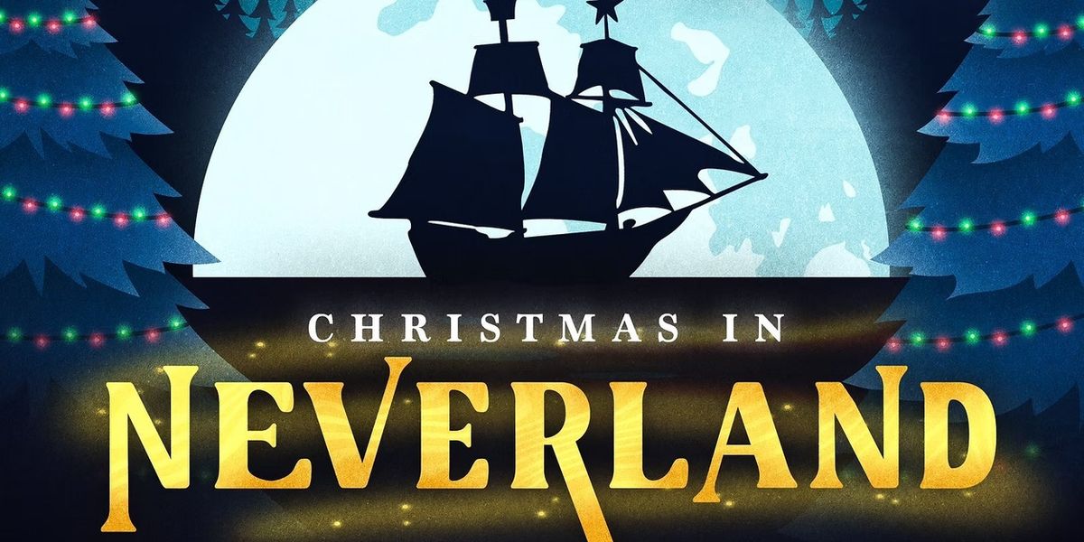 Review: CHRISTMAS IN NEVERLAND at The Musical Box Theatre