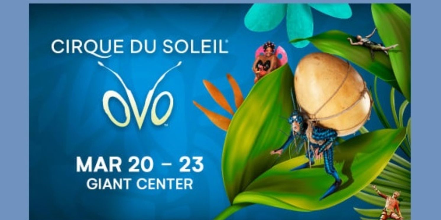 Review: CIRQUE DU SOLEIL-OVO at Giant Center  Image