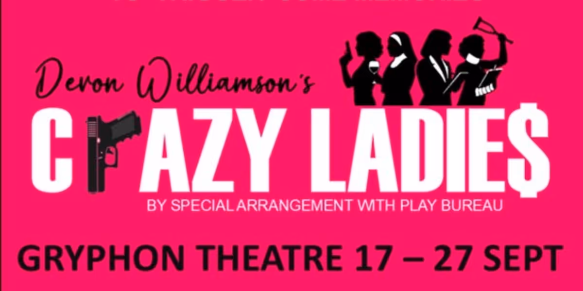 Review: CRAZY LADIES at New Players' Theatre Company