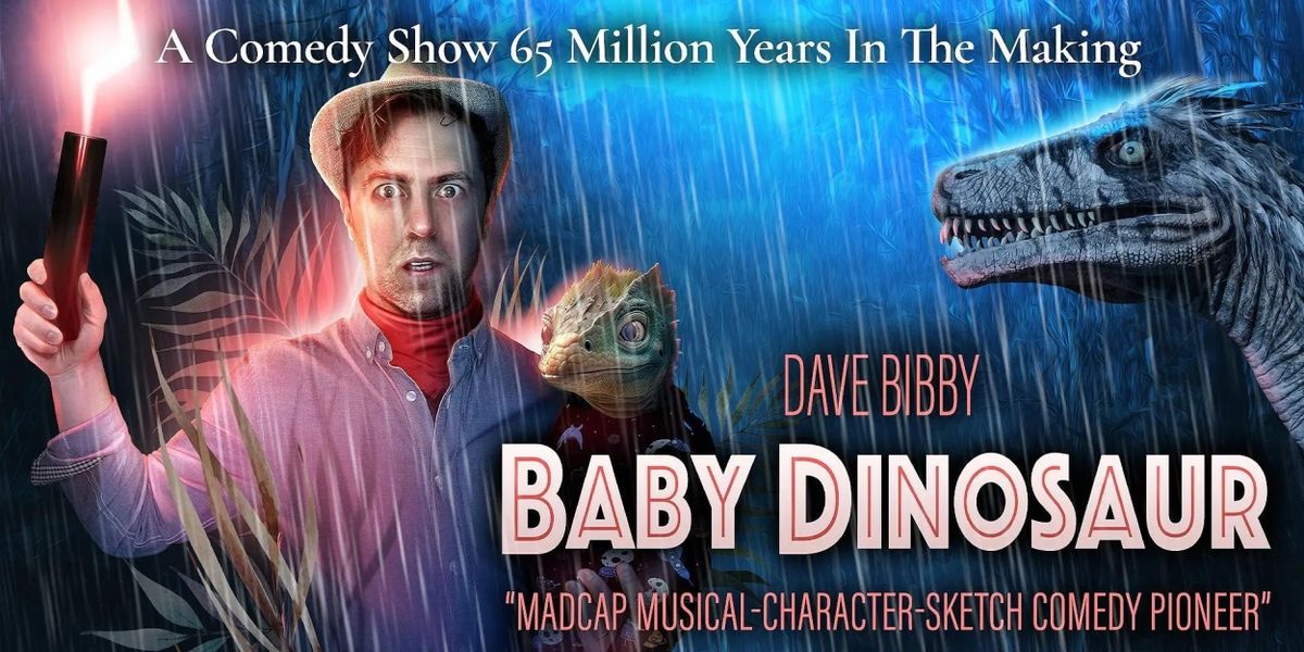 Review: DAVE BIBBY: BABY DINOSAUR, The Caxton Arms
