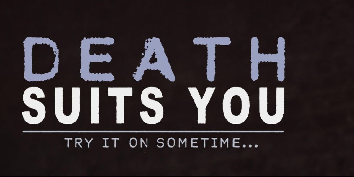 EDINBURGH 2023: Review: DEATH SUITS YOU, Bedlam Theatre