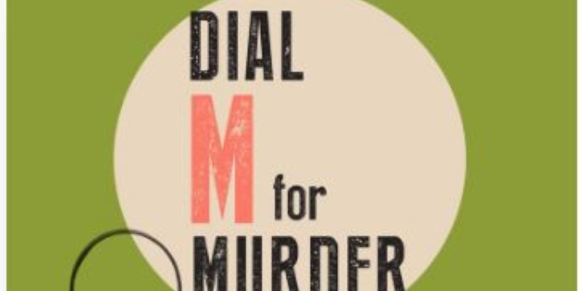 Review: DIAL M FOR MURDER at Geva Theatre