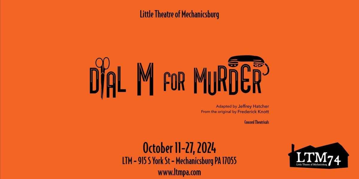 Review: DIAL M FOR MURDER at Little Theatre Of Mechanicsburg