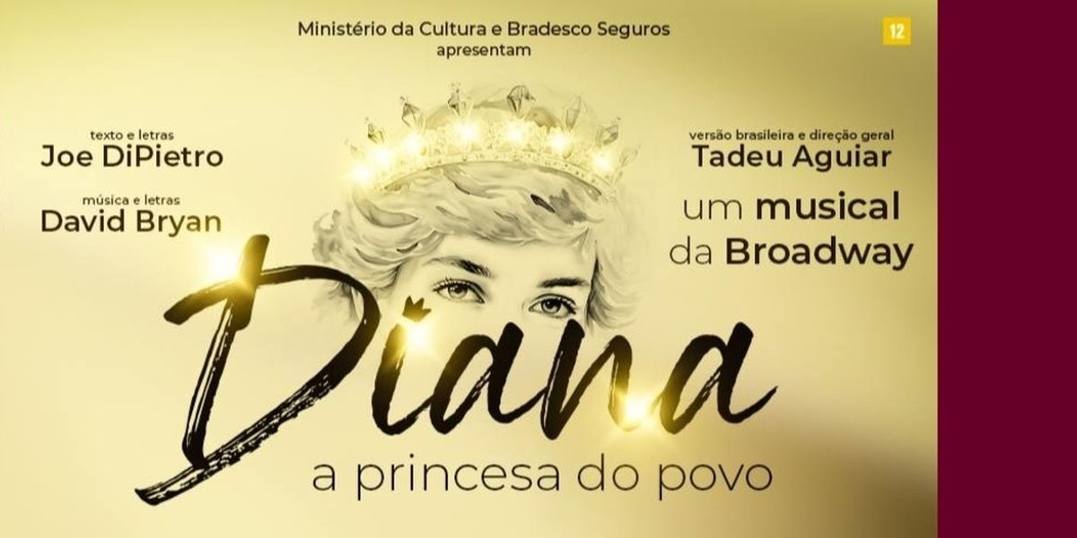 Royalty, Fame and Humanity Take Center Stage in DIANA – A PRINCESA DO POVO (Diana: the Musical)
