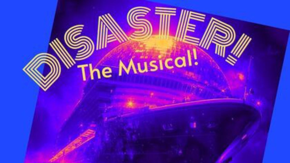 Review: DISASTER! THE MUSICAL at Ridgefield Theater Barn