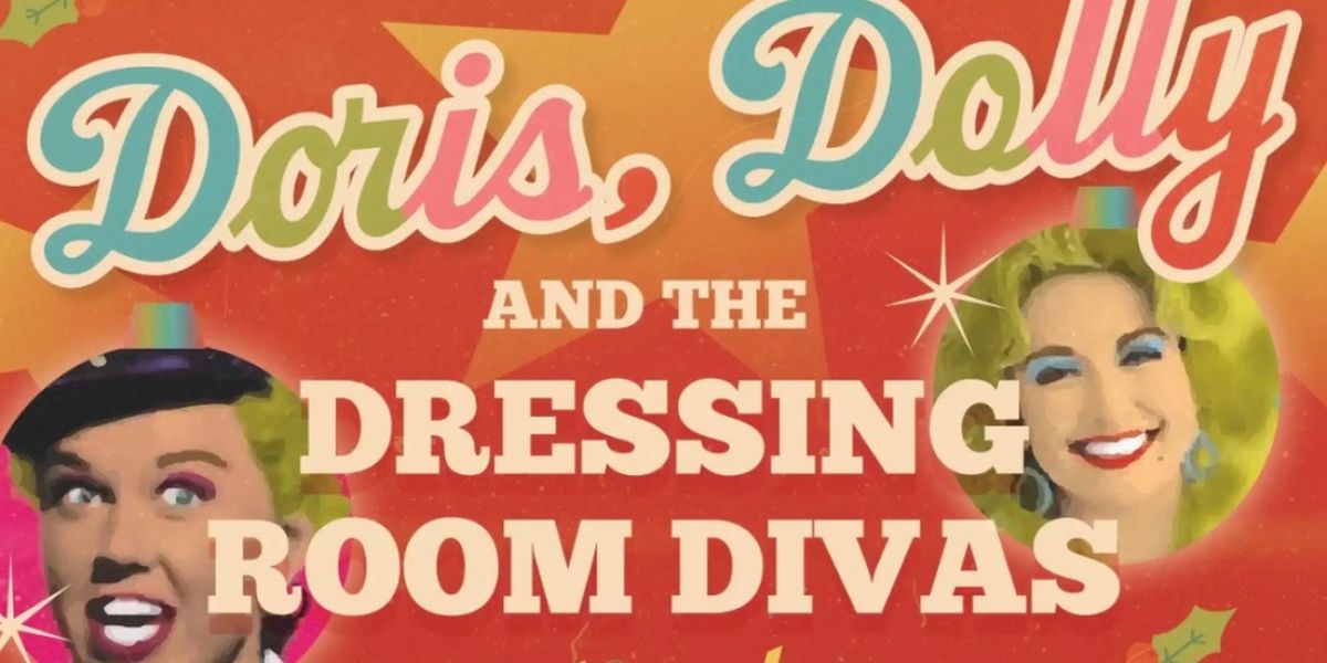 Review: DORIS, DOLLY AND THE DRESSING ROOM DIVAS, Oran Mor