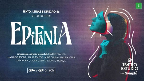 EPIFANIA – A MODERN FABLE Explores Creativity and the Pressures of Contemporary Life in New Brazilian Musical