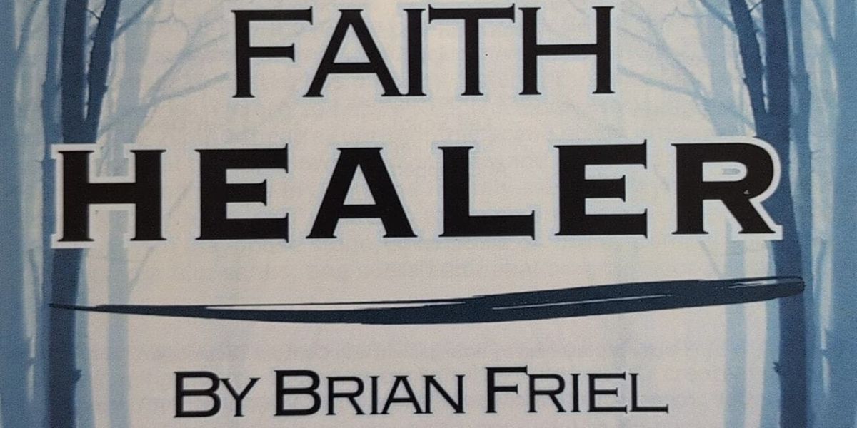 Review: FAITH HEALER at Sherman Players