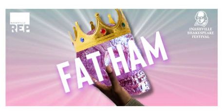 Review: FAT HAM at TPAC's Johnson Theatre Photo