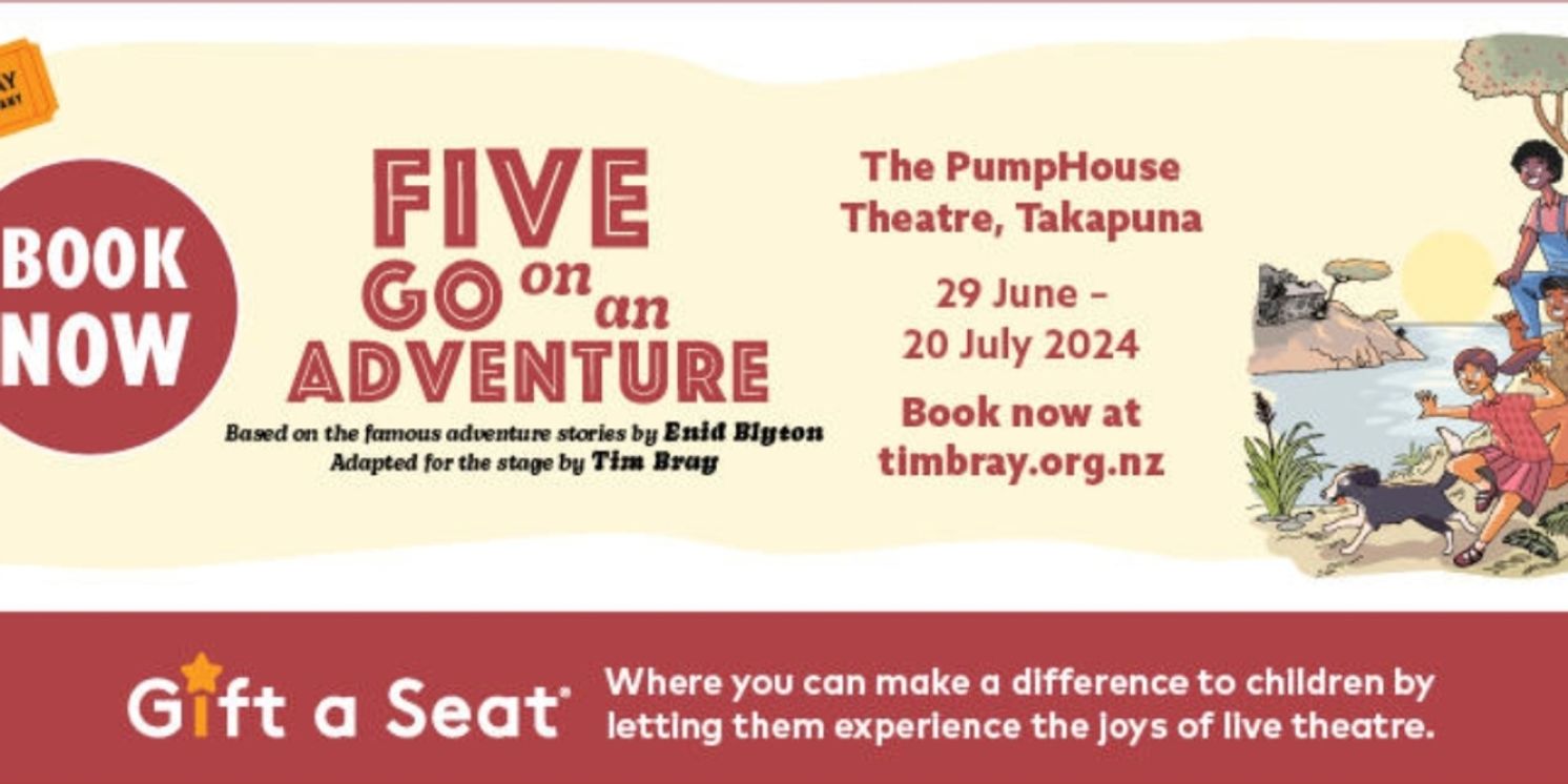 Review: FIVE GO ON AN ADVENTURE at Pumphouse Theatre, Auckland  Image