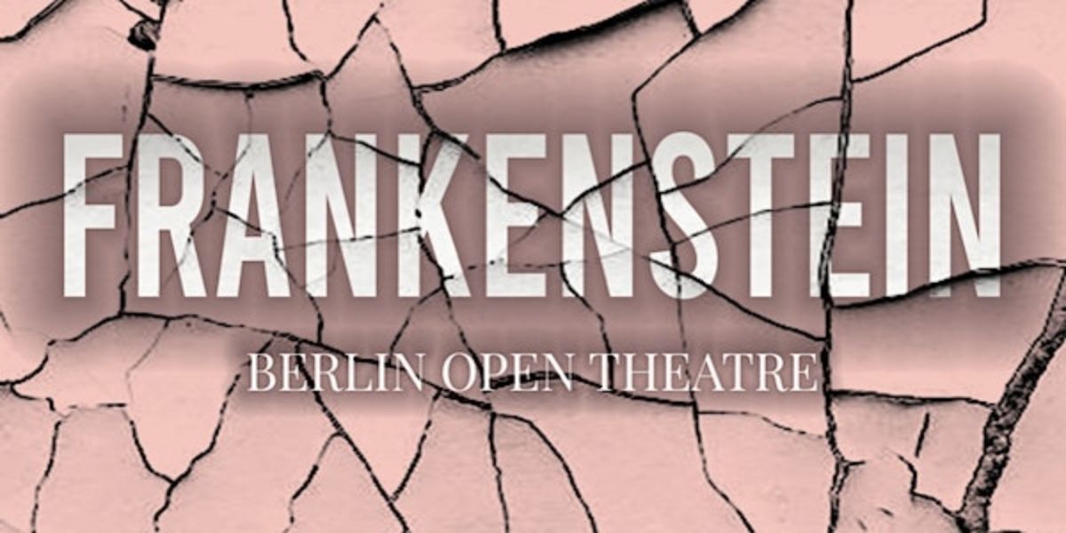 EDINBURGH 2023: Review: FRANKENSTEIN, TheSpace @ Venue 45