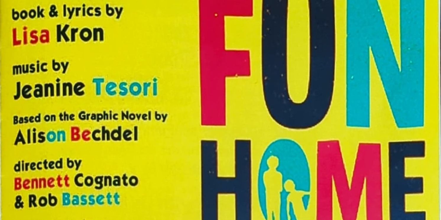 Review: Bouncing Fun with FUN HOME at Brookfield Theater For The Arts  Image
