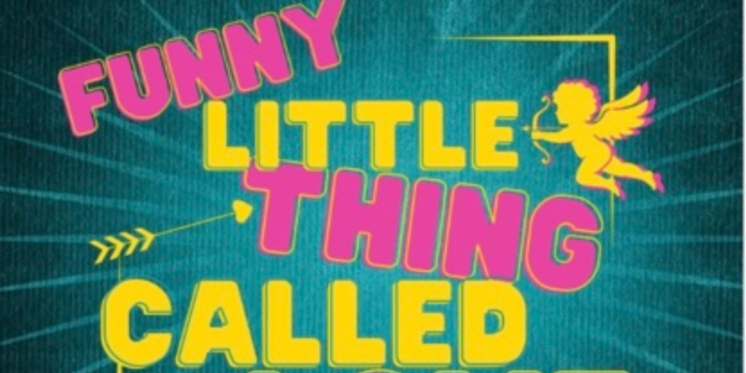 Review: FUNNY LITTLE THING CALLED LOVE at Georgetown Palace Theatre's Playhouse Stage  Image