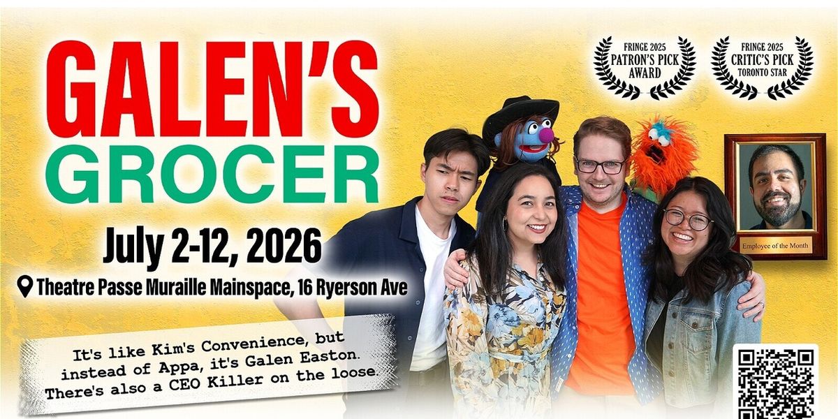 Review: GALEN'S GROCER: THE MUSICAL at Theatre Passe Muraille