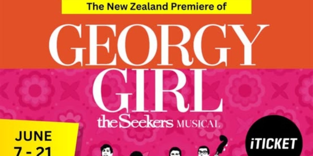 Review: GEORGY GIRL - THE SEEKERS MUSICAL at Off Broadway Papakura, Auckland