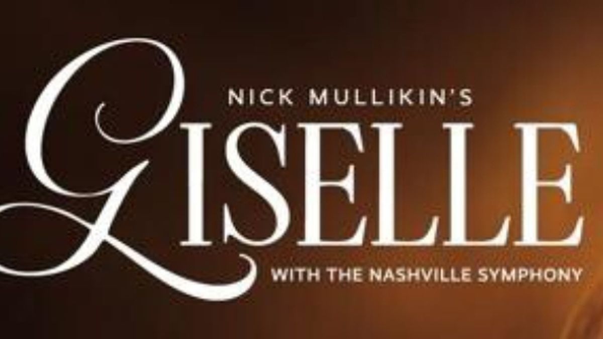 Review: GISELLE at TPAC'S James K Polk Theater