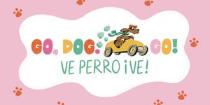 Review: GO, DOG. GO! • VE PERRO ¡VE! at Children's Theatre Company