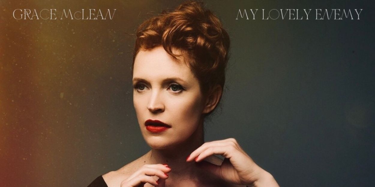 Review: Grace McLean Celebrates Her MY LOVELY ENEMY Album Release at Joe's Pub  Image