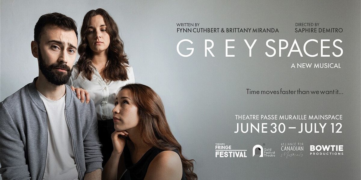 Review: GREY SPACES at Theatre Passe Muraille