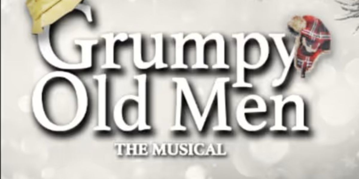 Review: GRUMPY OLD MEN: THE MUSICAL at Arizona Broadway Theatre