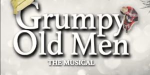 Review: GRUMPY OLD MEN: THE MUSICAL at Arizona Broadway Theatre