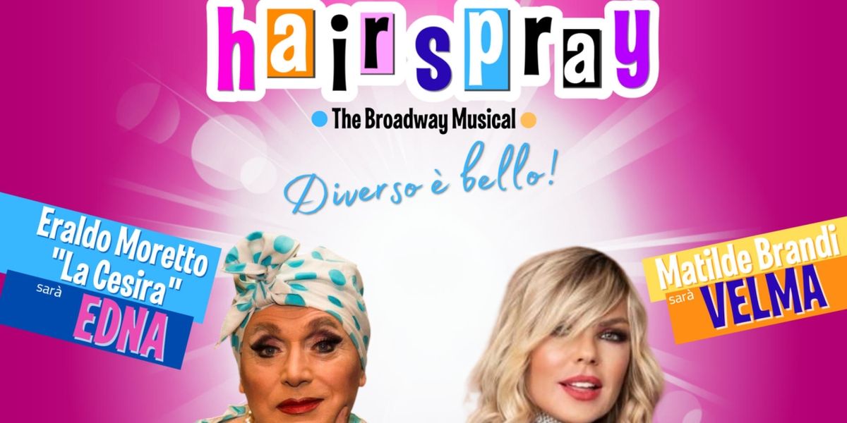 Review: HAIRSPRAY at Teatro Verdi - Montecatini
