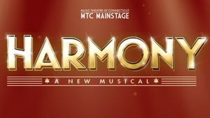 Review: HARMONY at Music Theatre Of Connecticut