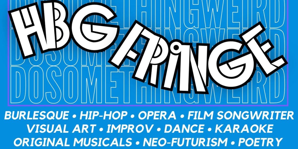 Review: HARRISBURG FRINGE FESTIVAL DAY 3 at Various Harrisburg Venues