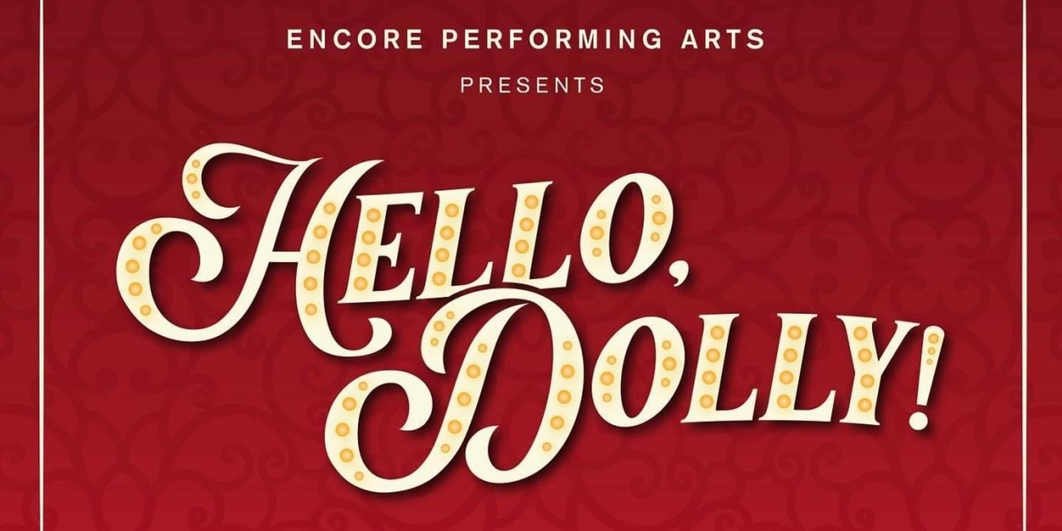 Review: Hello, Jodi! It's a Match Made in Heaven with Encore! Performing Arts in HELLO, DOLLY!  Image