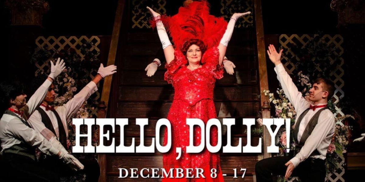 Review: HELLO, DOLLY! at Susquehanna Stage