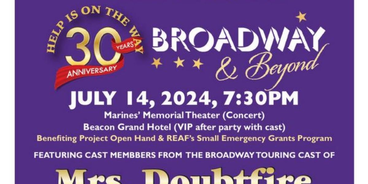 HELP IS ON THE WAY: BROADWAY & BEYOND 30th Anniversary Concert & Gala