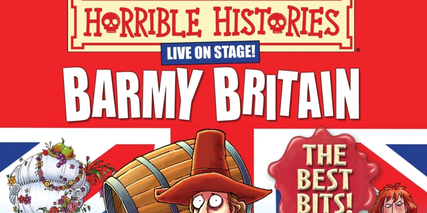 Review: HORRIBLE HISTORIES: BARMY BRITAIN - THE BEST BITS!, Apollo Theatre  Image