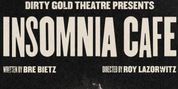 Review: INSOMNIA CAFE at Dirty Gold Theatre Photo