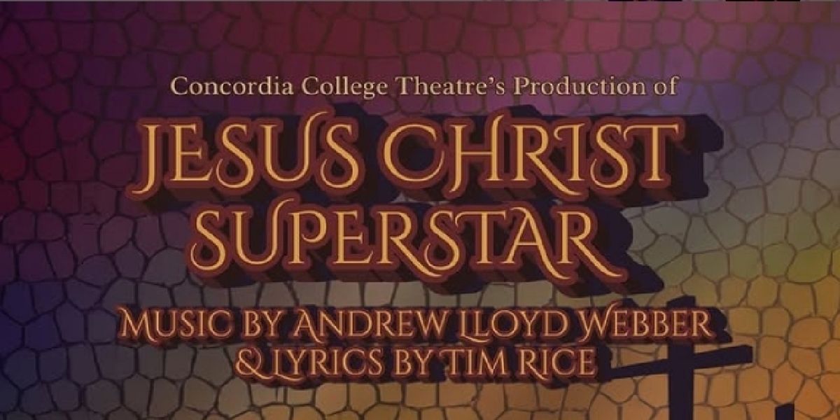 Review: JESUS CHRIST SUPERSTAR at Frances Frazier Comstock Theatre Concordia College