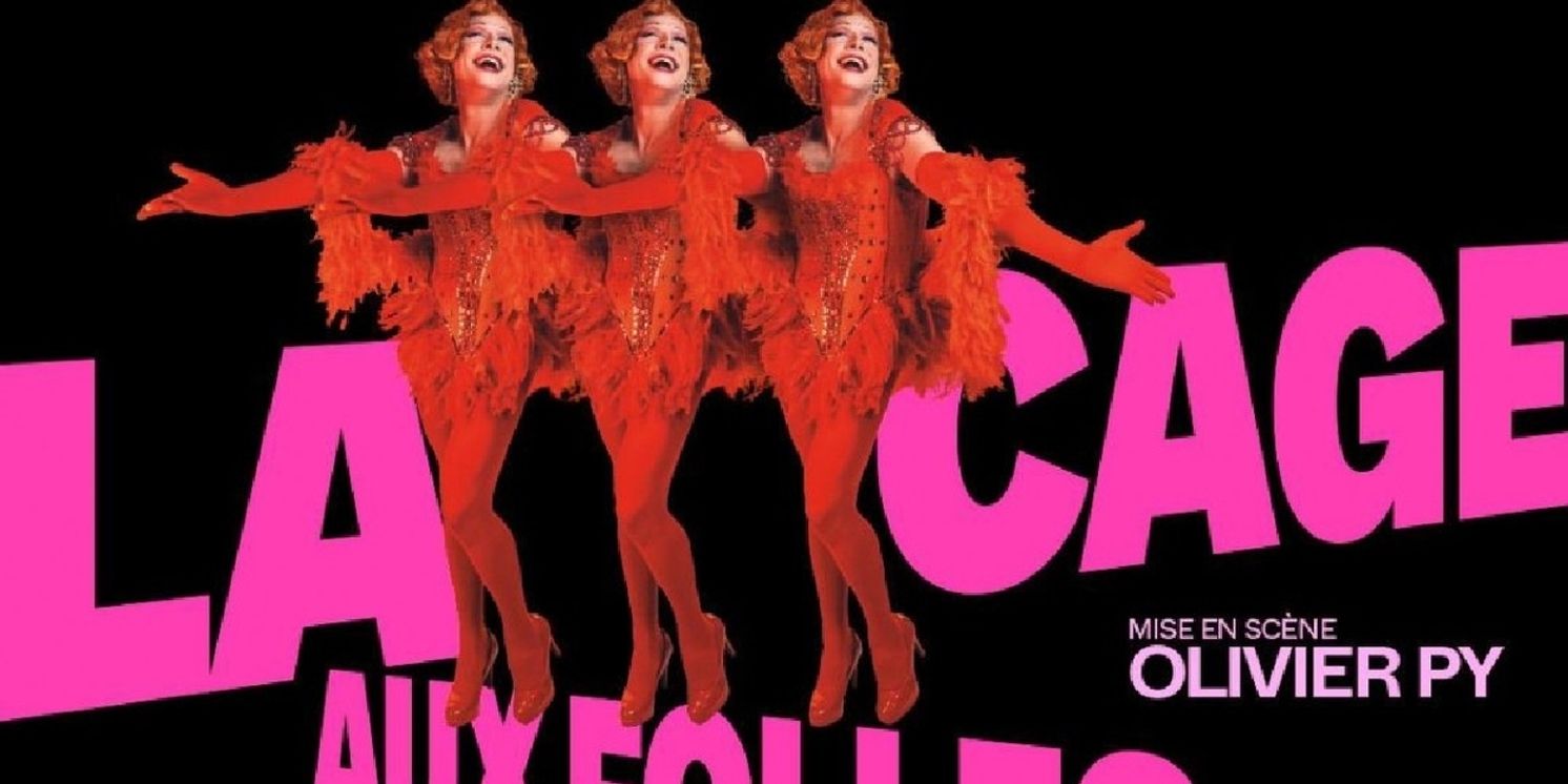 Review: LA CAGE AUX FOLLES at Théâtre De Châtelet  Image