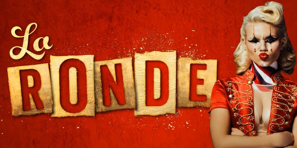 Review: LA RONDE, excite, tease and amaze your senses beyond imagination