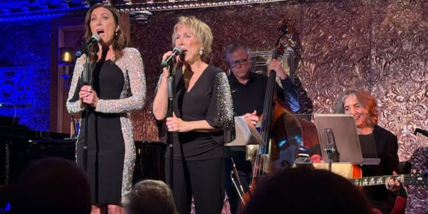 Review: Laura and Linda Benanti Take A Glorious Trip Down Memory Lane at 54 Below  Image