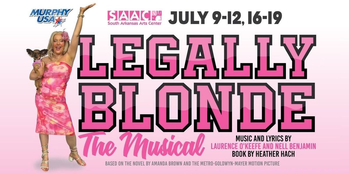 Review: LEGALLY BLONDE THE MUSICAL at South Arkansas Arts Center in El Dorado