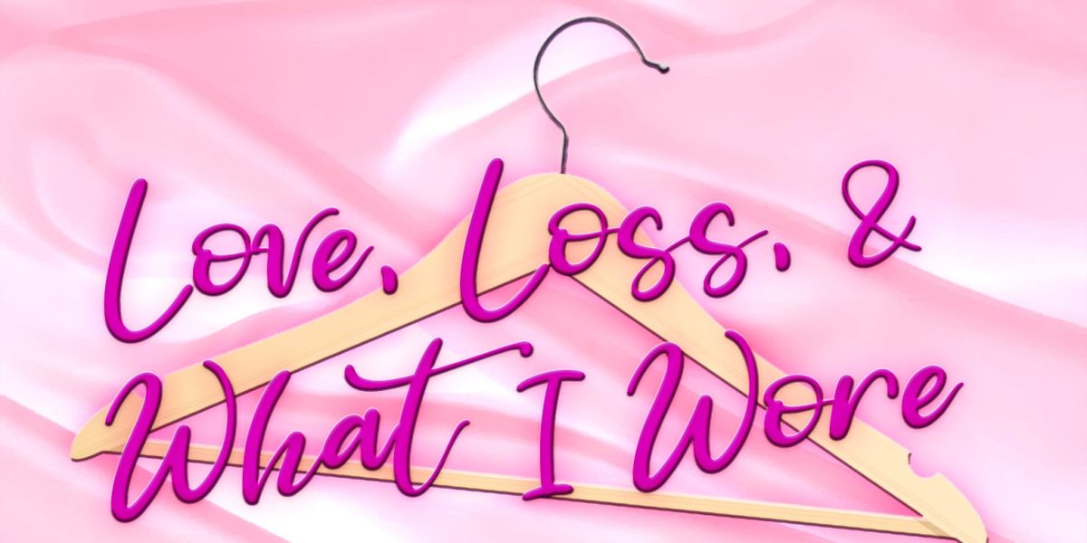 Review: LOVE, LOSS AND WHAT I WORE at JCC Centerstage Theatre