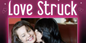 Review: LOVE STRUCK by Macha Theatre/Films at Odyssey Theatre