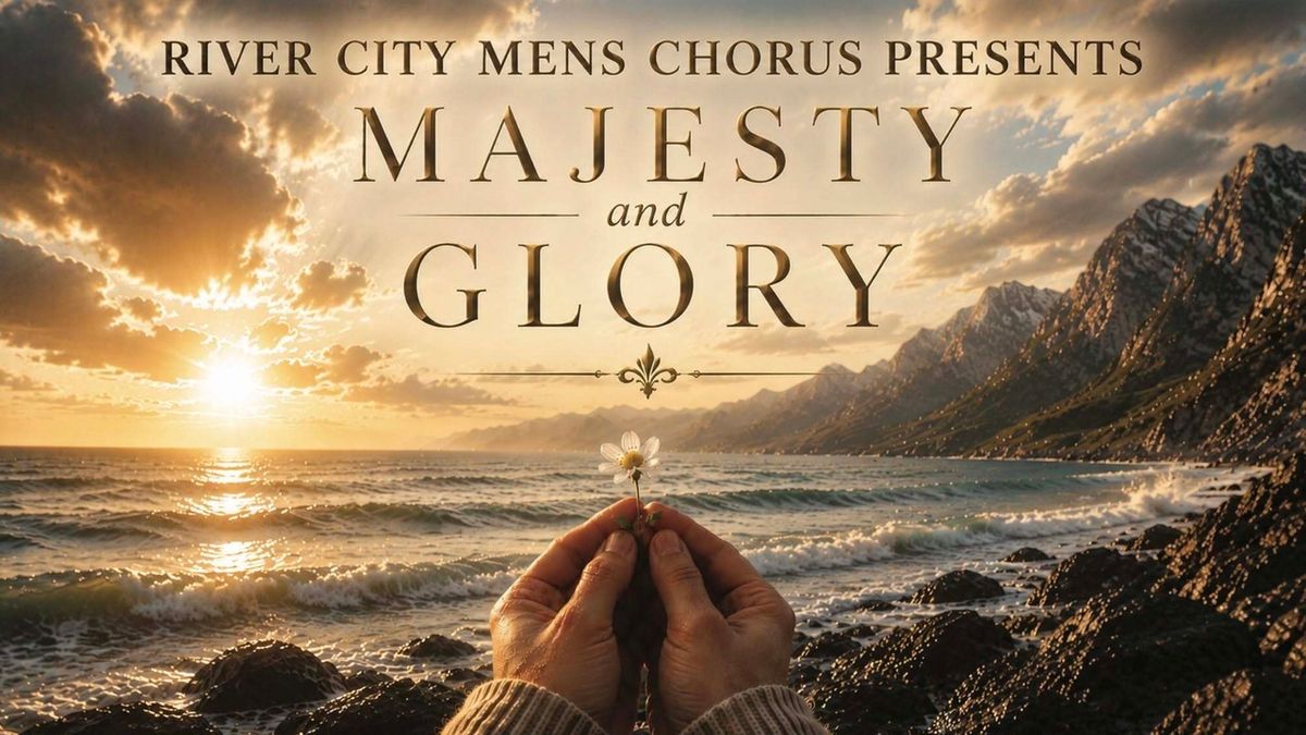 Review: MAJESTY AND GLORY WITH RIVER CITY MEN'S CHORUS at St. James UMC In Little Rock