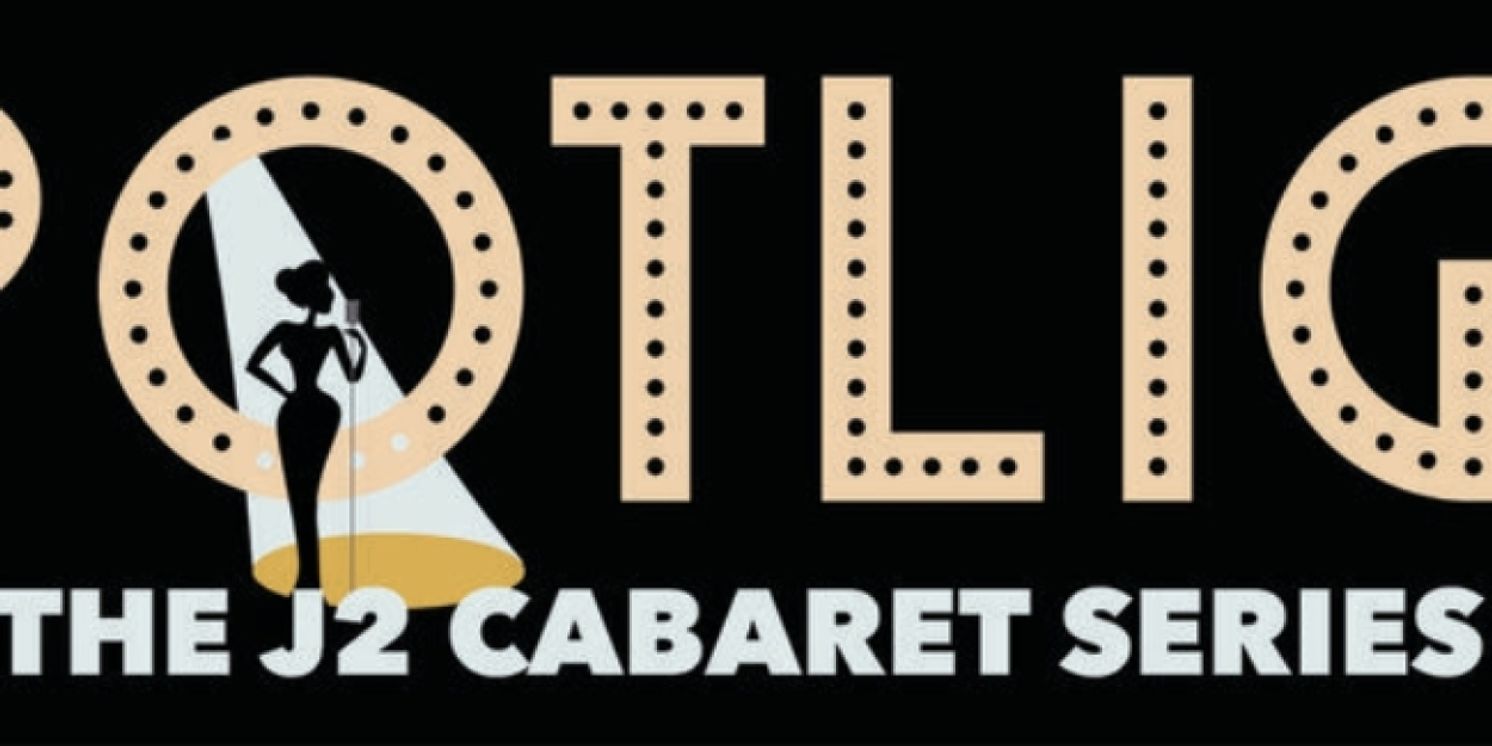 Review: MAKE SOMEONE HAPPY: Cabarets Are Happy Partner Projects for J2 ...at AMT Theater  Image