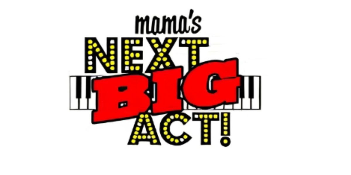 Review: Singers Compete at MAMA'S NEXT BIG ACT at Don't Tell Mama